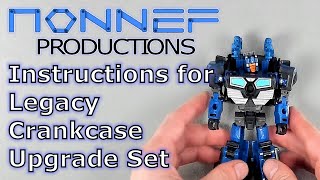 Transformers Legacy Crankcase  Nonnef Upgrade Kit Instructions [upl. by Schapira]