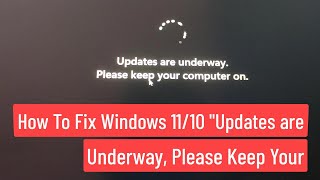 How To Fix Windows 1110 quotUpdates are Underway Please Keep Your Computer Onquot 100 FIXED [upl. by Doloritas463]