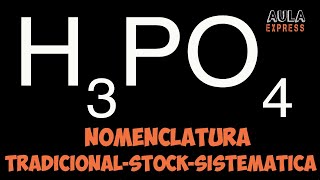 Nomenclatura Tradicional Stock Sistemática H3PO4  Número de Oxidación del Fósforo P [upl. by Declan]