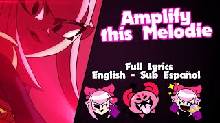 ✨🎵Amplify this Melodie  Canción de Melodie Full  LETRA ESPAÑOL INGLES 🎵✨  READ DESCRIPTION [upl. by Yorick328]