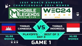 IESF MLBB Women  Indonesia vs Kamboja  Game 1  Playoffs IESF WEC24 [upl. by Shuma]