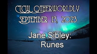 CTCWs Otherworldly 20230913 Jane Sibley on Runes [upl. by Adnalu]