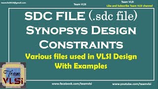 SDC file  Synopsys Design Constraints file  various files in VLSI Design  session4 [upl. by Kellina]