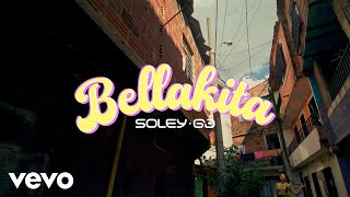 Soley  Bellakita Video Oficial [upl. by Hieronymus163]