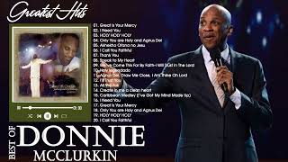 Best Playlist Of Donnie McClurkin Gospel Songs 2022  Most Popular Donnie McClurkin Songs [upl. by Jos93]