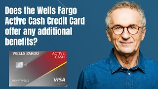 Does the Wells Fargo Active Cash Credit Card offer any additional benefits [upl. by Aihsilef]