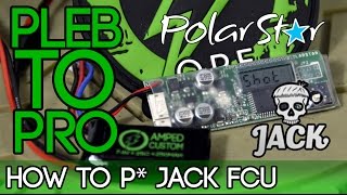 Pleb to Pro  How to Polarstar Jack FCU [upl. by Eatnoled396]