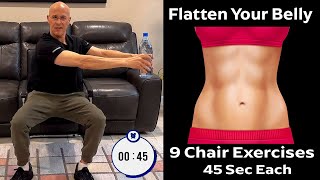 Flatten Your Belly in a Chair 9 Core Exercises 45 Seconds Each  Dr Mandell [upl. by Aissenav892]