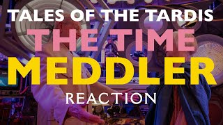 Doctor Who Tales of the Tardis  The Time Meddler REACTION [upl. by Seafowl748]