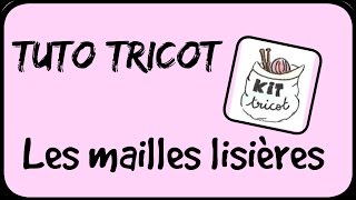 Les mailles lisières [upl. by Prissy]