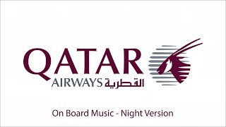 Qatar Airways Onboard Night Music One Hour Version 2016 [upl. by Klara]