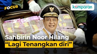 FaktaFakta Dibalik Hilangnya Sahbirin Noor Gubernur Kalsel Tersangka Suap Pengaturan Proyek [upl. by Analaf564]