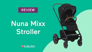 Nuna Mixx Stroller Review  Babylist [upl. by Keyes351]