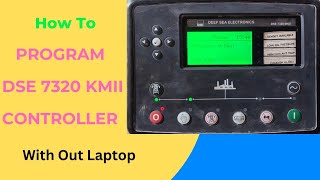 How To Program Or Change The Setpoint Of DSE 7320 Controller  Without Laptop [upl. by Rikahs]