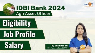 IDBI AAO 2024  IDBI Agri Asset Officer 2024  Eligibility  Job Profile and Salary  By Sonal Mam [upl. by Areemas]