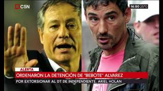 Ordenaron la detención de quotBebotequot Álvarez por extorsionar a Ariel Holan [upl. by Ynohtnaleahcim]