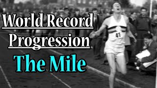 World Record Progression The Mile [upl. by Corvese]