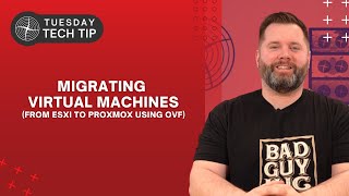 Tuesday Tech Tip  Using OVF to Migrate Virtual Machines from ESXi to Proxmox [upl. by Notlrac]