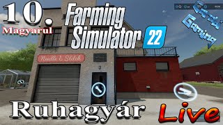 Farming Simulator 22  10 rész Ruhagyárban van a legnagyobb profit [upl. by Bethina]