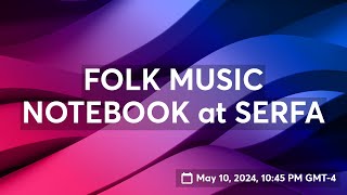 FOLK MUSIC NOTEBOOK at SERFA [upl. by Nihhi]