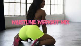 Waistline Workout Mix Soca amp Dancehall Intense RAW Ft Charly Blacks Aidonia Spice Yung Bredda [upl. by Arsuy]