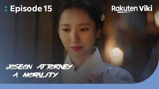 Joseon Attorney A Morality  EP15  quotI Will Be by His Side Until Deathquot  Korean Drama [upl. by Burk]