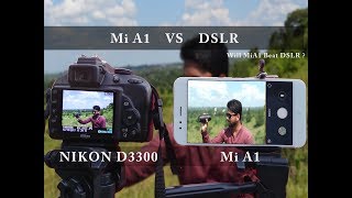 Mi A1 VS DSLR NIKON D3300 1855MM CAMERA COMPARISON [upl. by Nicks]