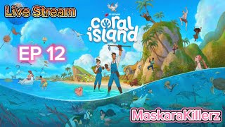 มาอยู่เกาะกันเถอะ Coral Island 11 สร้างเกาะให้กลับมาน่าอยู่ 12 [upl. by Mihar]