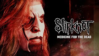 Slipknot  Medicine For The Dead Official Audio [upl. by Corley]