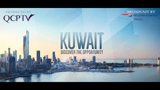 KUWAIT  Discover the Opportunity  الكويت  اكتشف الفرص  QCPTVcom [upl. by Eveineg]