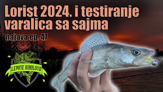 Najava ep 47  Lorist 2024 i testiranje varalica  DTD i Palićko jezero  02112024 subota 15h [upl. by Reinaldos]