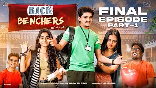 Backbenchers  College Life  Final Episode  Part  1 Dorasai Teja  VarshaDsouza  InfinitumMedia [upl. by Osrock]