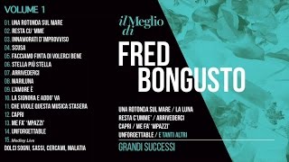 Il Meglio di Fred Bongusto Vol1  Il meglio della musica Italiana [upl. by Ttenrag]