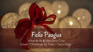 Eddie Dela Cruz  Felis Pasgua [upl. by Ahtnamas]