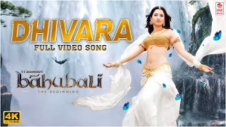 Dhivara 4K Full Video Song  Baahubali Telugu  Prabhas Tamannaah  MM Keeravaani [upl. by Sullivan]