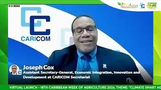 CARICOM ASG Joseph Cox Remarks at the Launch of Caribbean Week of Agriculture 2024 [upl. by Dani217]