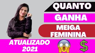 Quanto Ganha Meiga Feminina ATUALIZADO 2021 [upl. by Alet139]