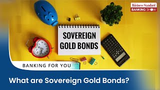 What are Sovereign Gold Bonds [upl. by Idak]