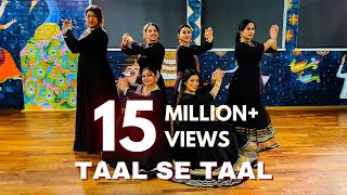 TAAL SE TAAL WESTERN  KATHAK DANCE COVER [upl. by Wojak]