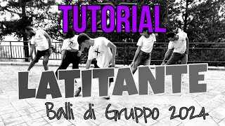 TUTORIALLATITANTEDitoNellaPiagaCoreografia XDANCEBalli di Gruppo 2024New [upl. by Derreg]