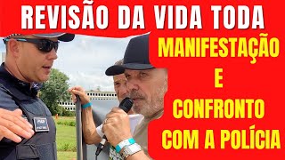 Revisão da Vida Toda Manifestação e Confronto com a Polícia [upl. by Htezil]