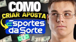 Como Criar Aposta no Esporte da Sorte [upl. by Ssur504]