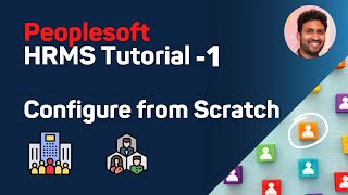 PeopleSoft HRMS Tutorial  Episode 1  Siva Koya [upl. by Ader]