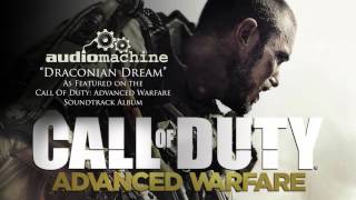 Audiomachine  Draconian Dream Call of Duty Advanced Warfare Soundtrack [upl. by Battista]