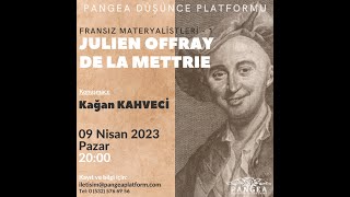 Kağan KAHVECİ  Julien Offray de la Mettrie [upl. by Bergman]