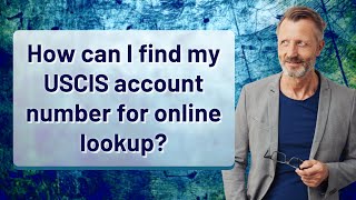 How can I find my USCIS account number for online lookup [upl. by Yellat]