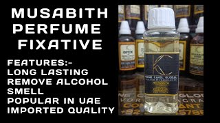 Perfume Fixative Musabith For Long Lasting amp Projection in a Perfume [upl. by Gorges407]