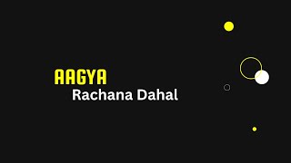 Aagya  Rachana Dahal [upl. by Zacharia150]