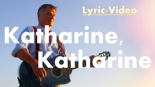 Katharine Katharine  Lyric Video  Clemens Maria Haas [upl. by Bret953]