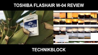 Toshiba FlashAir W04 Review [upl. by Rogozen348]